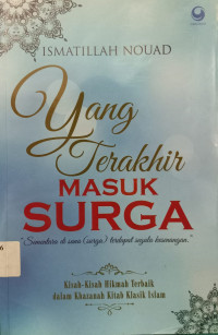 Image of Yang Terakhir Masuk Syurga