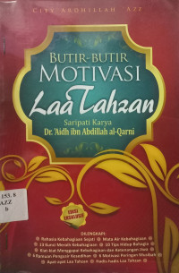 Image of Butir-Butir Motivasi Laa Tahzan Saripati Karya DR. Aidh ibn Abdillah al-Qarni