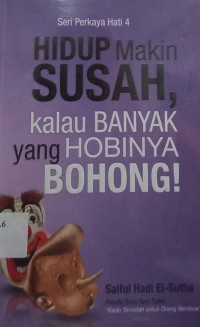 Image of Hidup Makin Susah Kalau Banyak yang Hobinya Bohong!