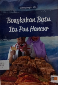 Image of Bongkahan Batu Itu Pun Hancur