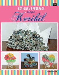 Image of Asyiknya Berkreasi Dengan Kerikil