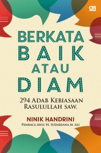 Image of Berkata Baik Atau Diam 294 Adab Kebiasaan Rasulullah SAW