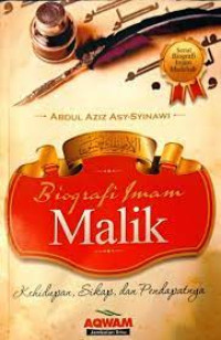 Image of Biografi Imam Malik (Kehidupan, Sikap, dan Pendapatnya)