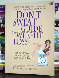Image of Don't Sweat Guide to Weight Loss Kiat Berdamai dengan Berat dan Bentuk Badan