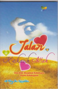 Image of Jalan Kekasih Allah Kiat-Kiat Menjalani Kehidupan Penuh Kebahagiaan