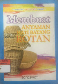 Image of Membuat Anyaman Hati Batang Rotan
