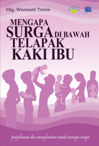 Image of Mengapa Surga di Bawah Telapak Kaki Ibu