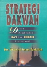 Image of Strategi Dakwah Dalam Membentuk Da'i dan Khotib Profesional